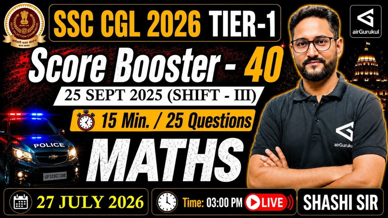 SSC CGL 2026 Math | 25 Sept 2025 Shift - 3 | PYQ Solutions | Maths Practice #airgurukul – airGurukul