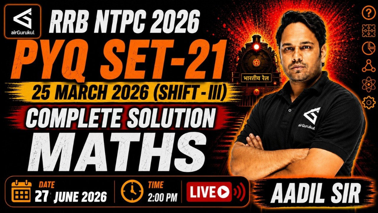 RRB NTPC 2026 Maths | Graduate Level | 25 March 2026 Shift - 3 Quantitative Aptitude PYQs with Trick – airGurukul
