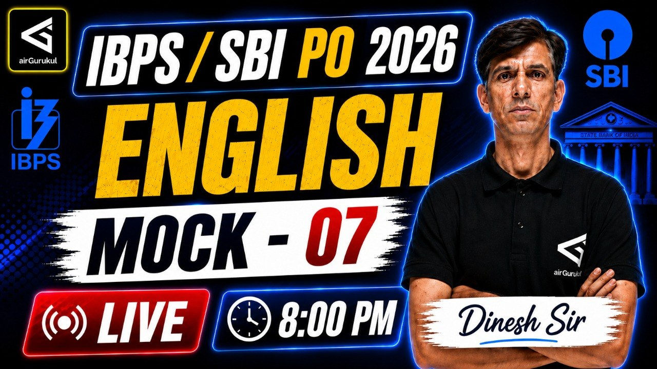 All Banking Exams | IBPS PO | SBI PO 2026 | English | Mock - 07 | Most Expected Questions – airGurukul