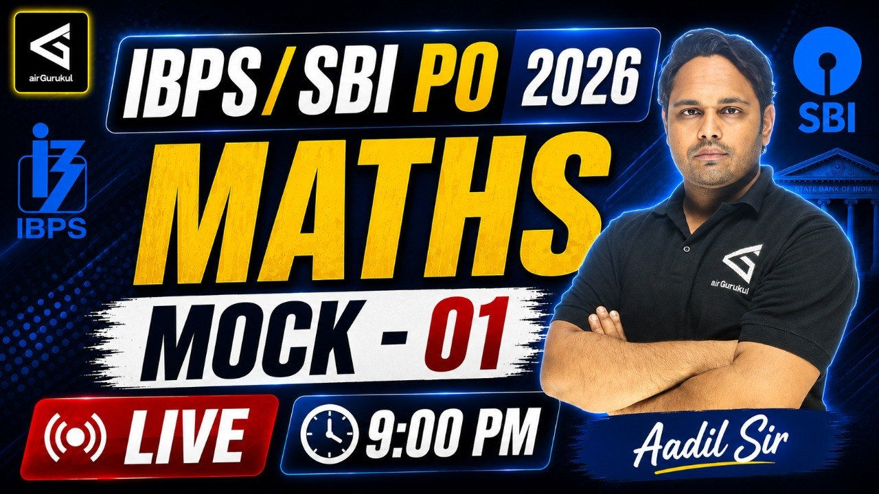 All Banking Exams | IBPS PO | SBI PO 2026 | Maths | Mock - 01 | Most Expected Questions – airGurukul