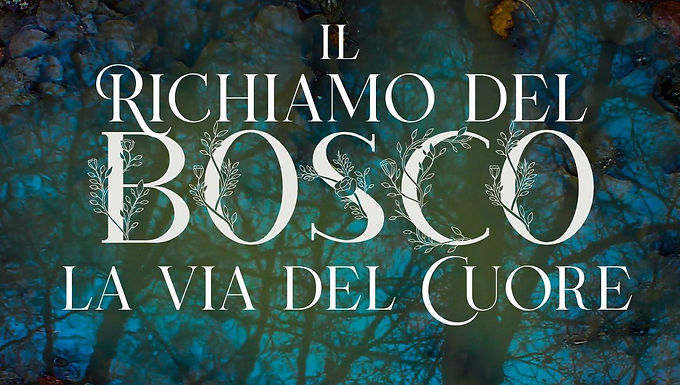 Il richiamo del Bosco - Ritiro Sciamanico