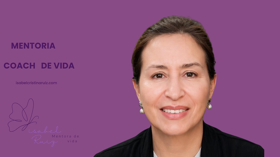 Life Coach
Mentora
Isabel Ruiz