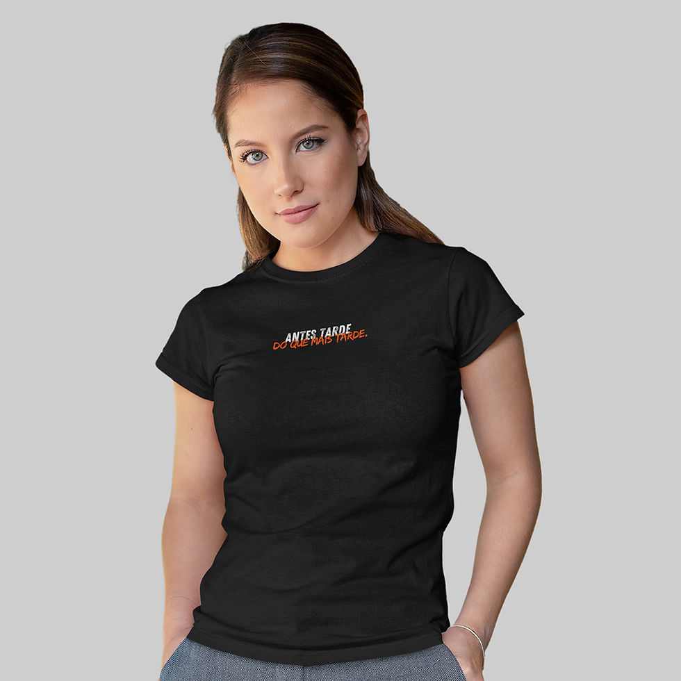 Miniatura: Camiseta Feminina Antes Tarde do Que  Mais Tarde Frase