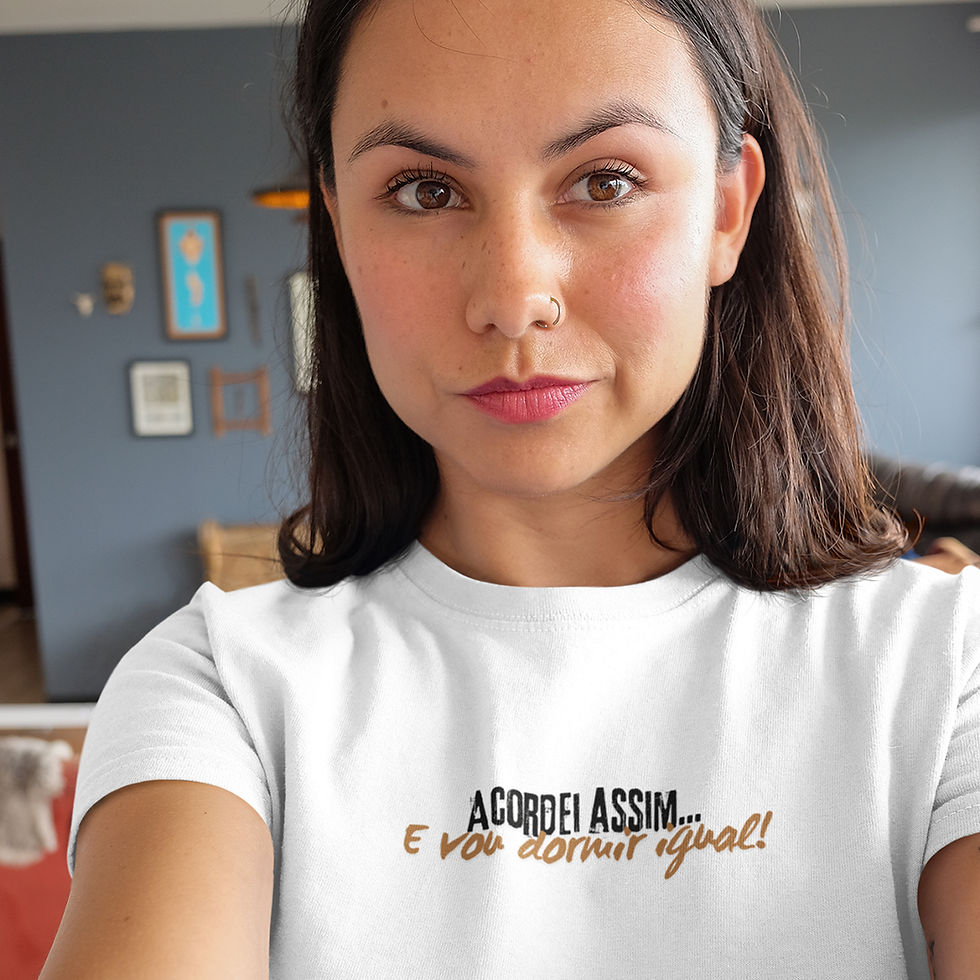 Miniatura: Camiseta Feminina Frase Acordei Assim e Vou Dormir Igual