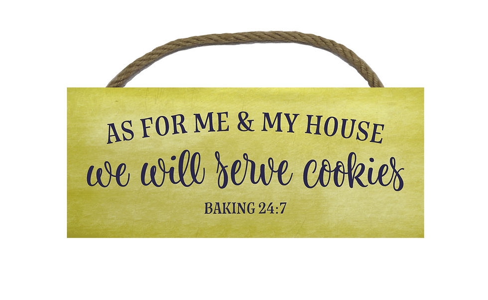 Thumbnail: As For Me And My House, We Will Bake Cookies.  5x12" Wooden Wall Sign For Kitche