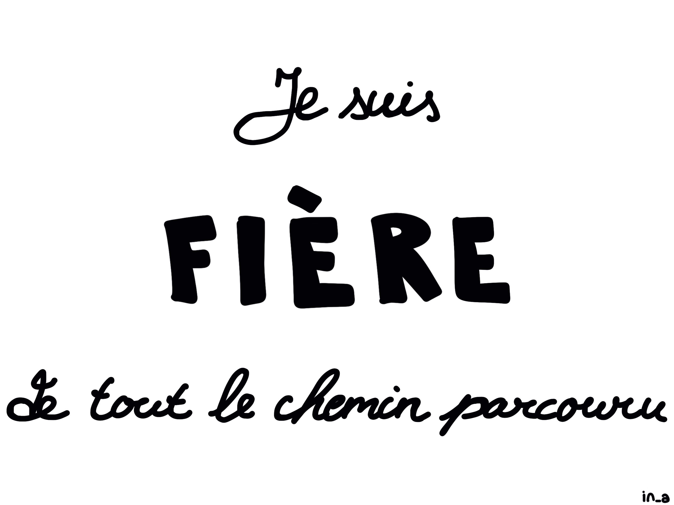 Je suis fière de tout le chemin parcouru