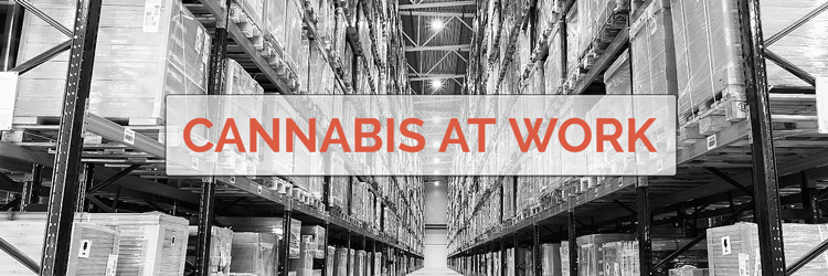 Cannabis at Work