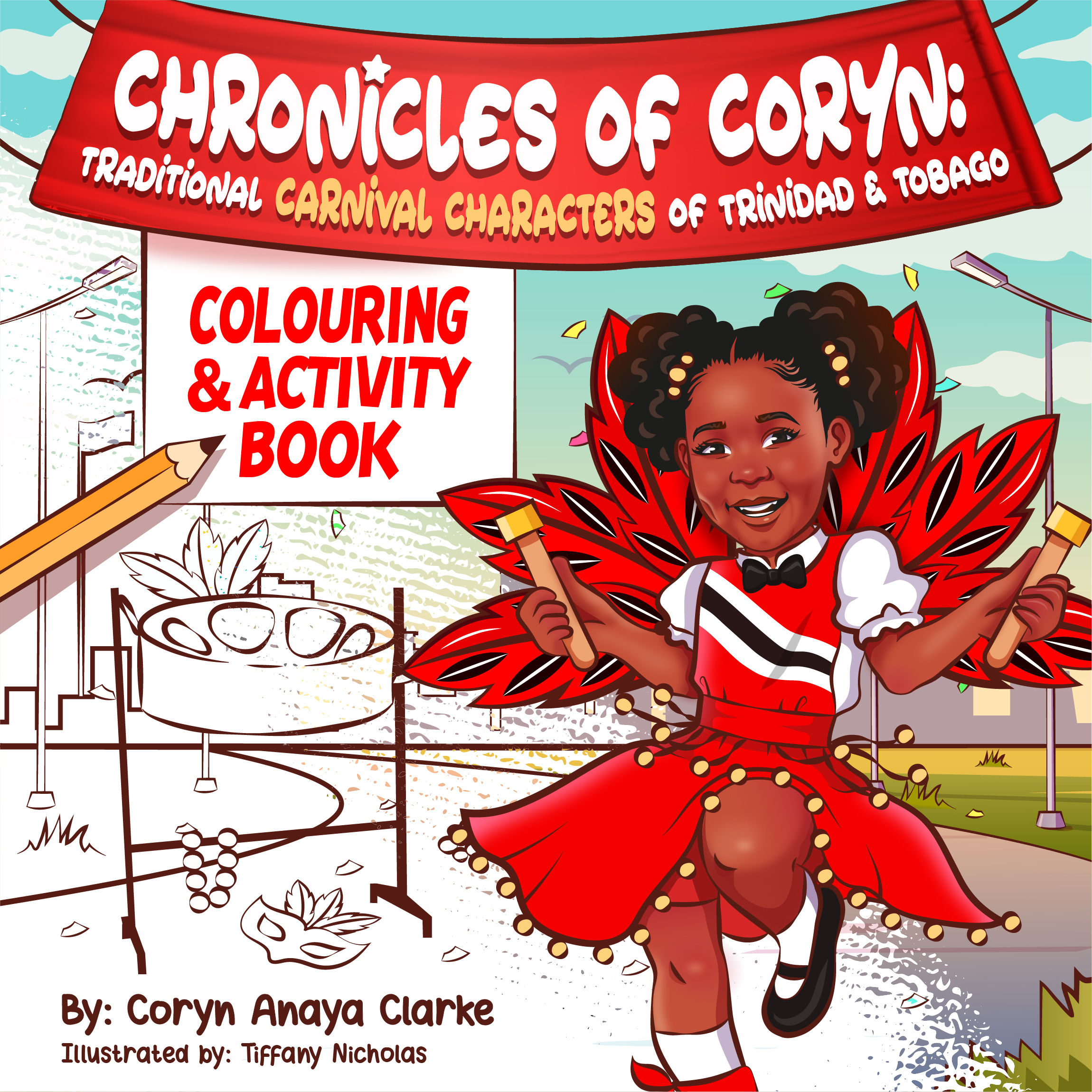 Chronicles of Coryn: Traditional Carnival Characters of Trinidad and Tobago Colo
