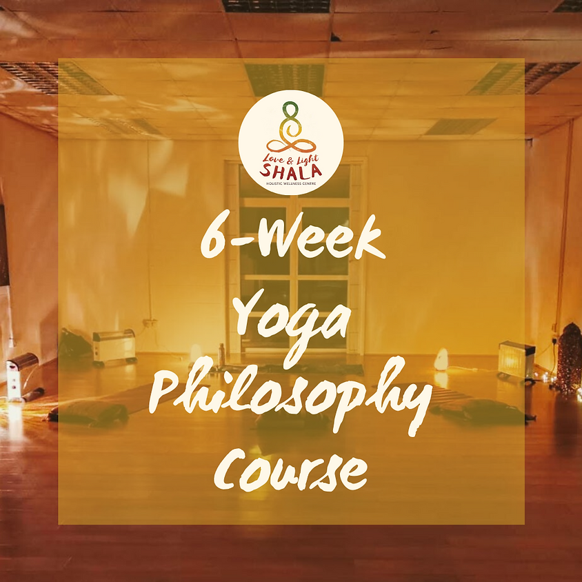 6-Week Yoga and Philosophy Course (Thursdays 7.20pm)