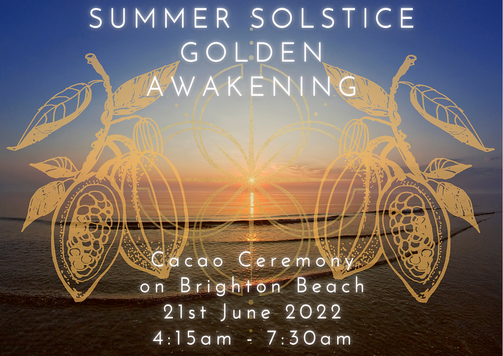 Summer Solstice Golden Awakening Cacao Ceremony