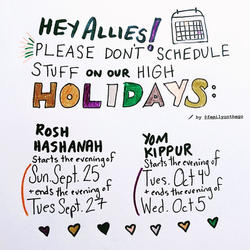 Marker Drawing with text that reads "Hey Allies, Please don't Schedule stuff on our High Holidays"