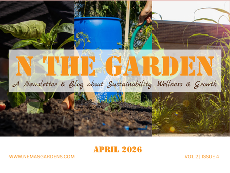 NEMAS GARDENS NEWSLETTER April 2026