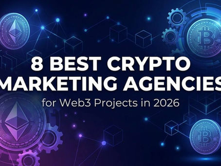 8 Best Crypto Marketing Agencies for Web3 Projects in 2026