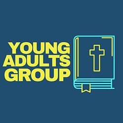 Young Adults Weekly Bible Study and Life Group