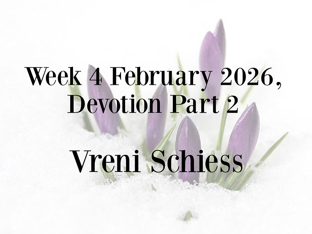 February Devotion Week 4 February 2026, Devotion Part 2