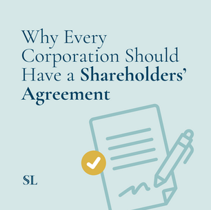 Why Every Corporation Should Have a Shareholders’ Agreement