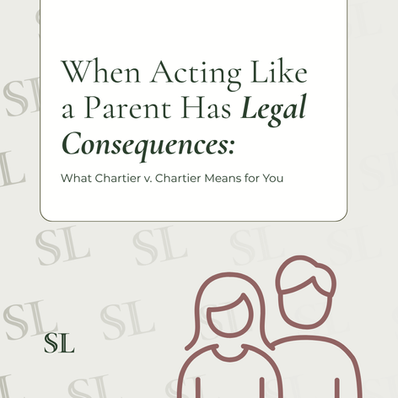 When Acting Like a Parent Has Legal Consequences: What Chartier v. Chartier Means for You