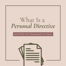 What Is a Personal Directive and Why Is It Important to Have