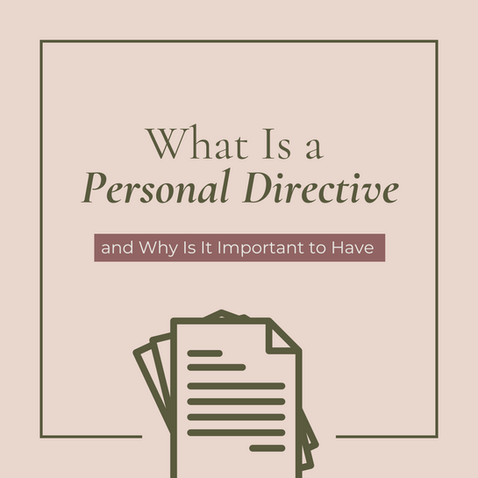 What Is a Personal Directive and Why Is It Important to Have