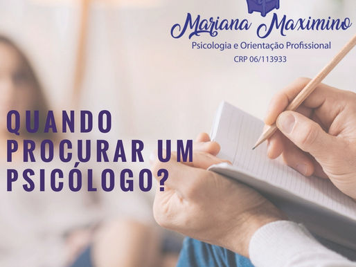 Quando Procurar Um Psicólogo?