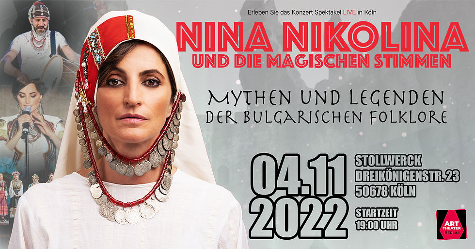 НИНА НИКОЛИНА И МАГИЧЕСКИТЕ ГЛАСОВЕ НА БЪЛГАРИЯ - Köln