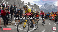 Stelvio, Zoncolan, les 10 cols de légende du Giro d'Italia !