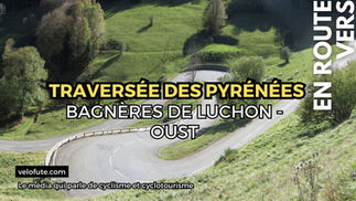 Traversée des Pyrénées - Etape 5 : Bagnères de Luchon à Oust