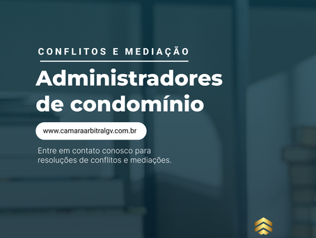 ADMINISTRADORES DE CONDOMÍNIO - CÂMARA ARBITRAL GV DE COTIA