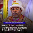 Pere of the ancient gbaramatu kingdom from 1372 till date