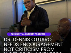 EDITORIAL: DR. DENNIS BURUTU NEEDS ENCOURAGEMENT, NOT CRITICISM FROM NIGER DELTA AGITATORS