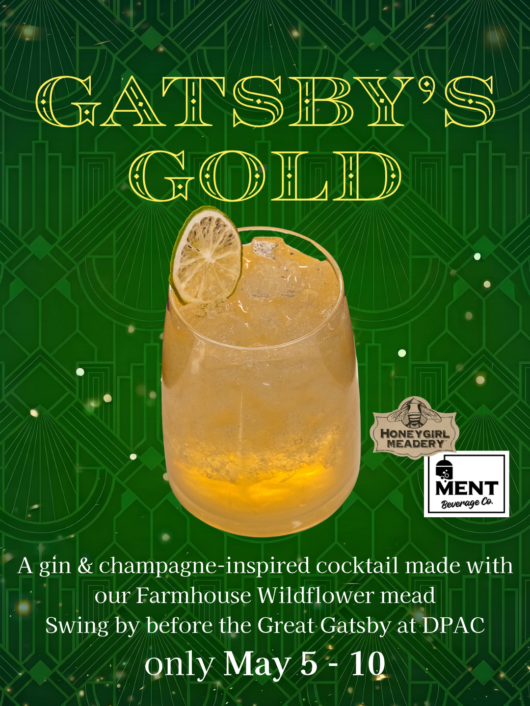 Gatsby’s Gold - Drink special for The Great Gatsby at DPAC