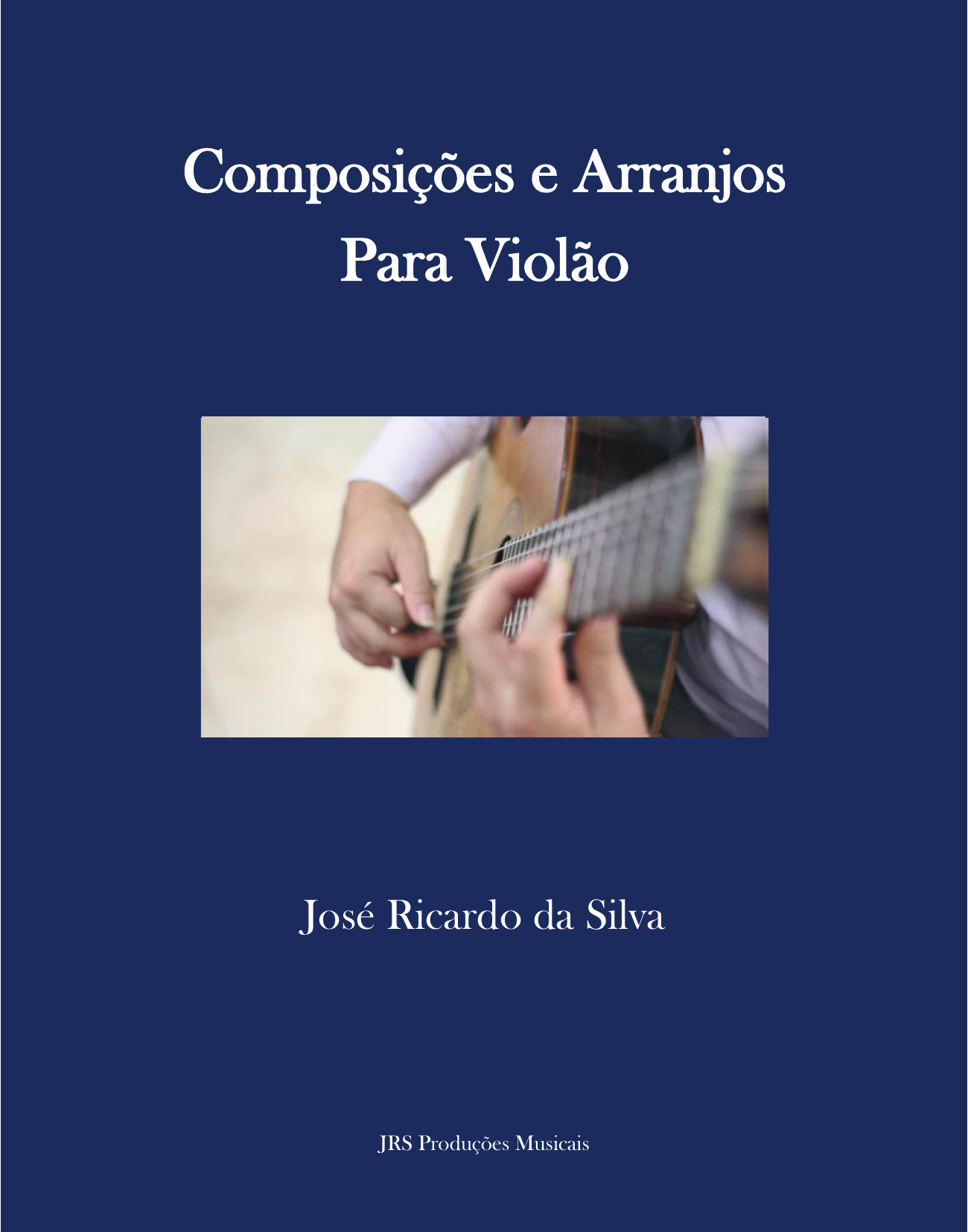 Composições e Arranjos Para Violão — Livro Físico