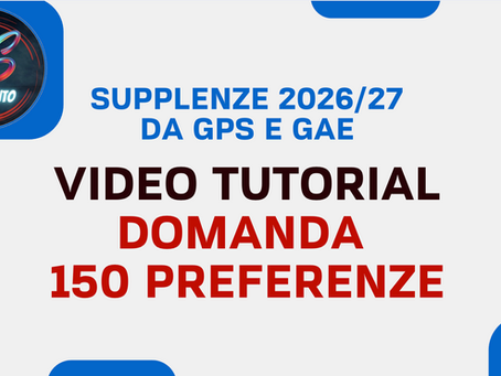 Domanda 150 preferenze 2026: guida ufficiale del Ministero + TUTORIAL Confronto Scuola