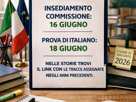 COMMISSIONI ESAME DI MATURITA' 2026: INSEDIAMENTO IL 16 GIUGNO. TRACCE ESAMI ANNI PRECEDENTI