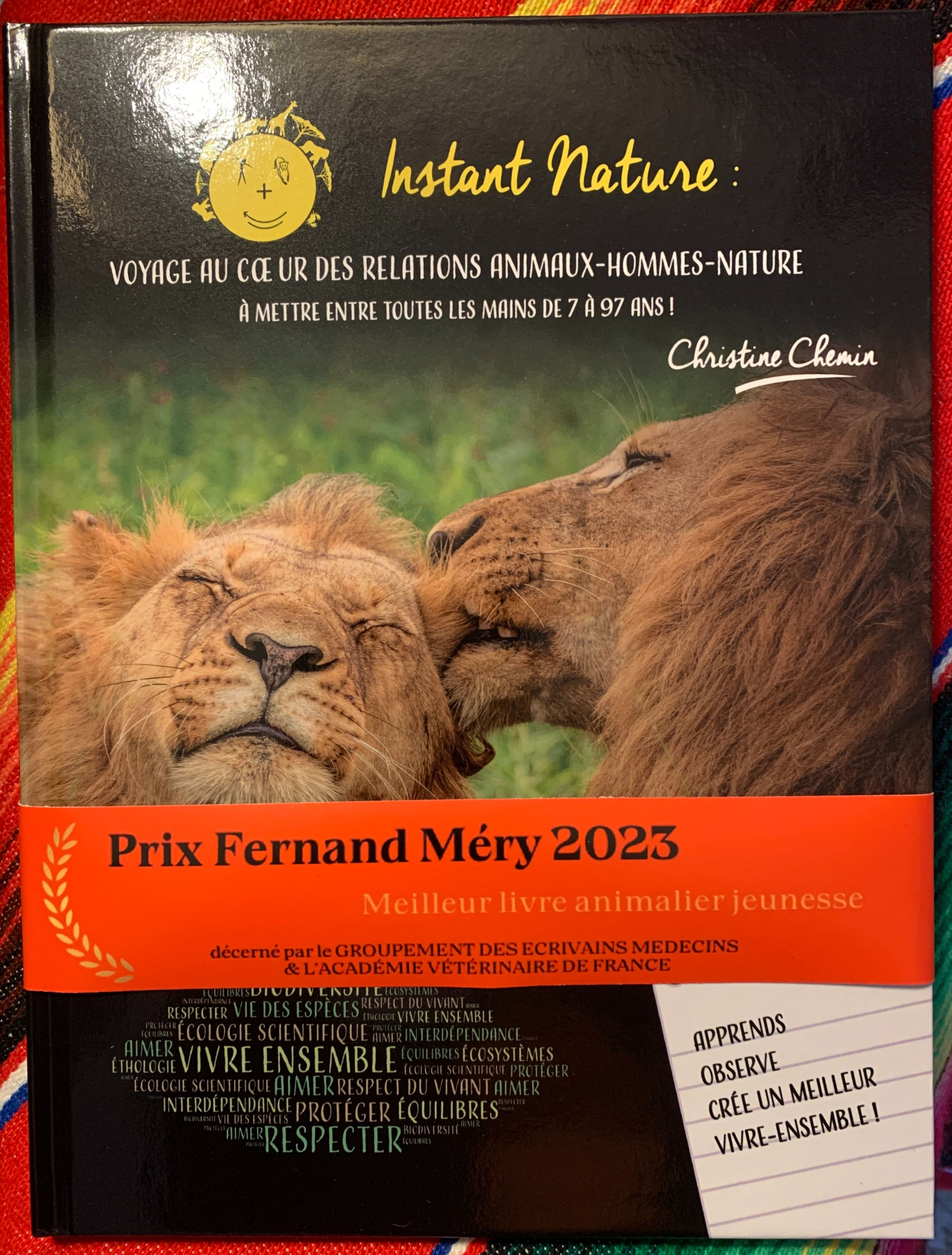 Instant Nature : voyage au coeur des relations Hommes-Animaux-Nature...de 7 à 97