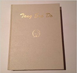 Soo Bahk Do Tang Soo Do by Hwang Kee