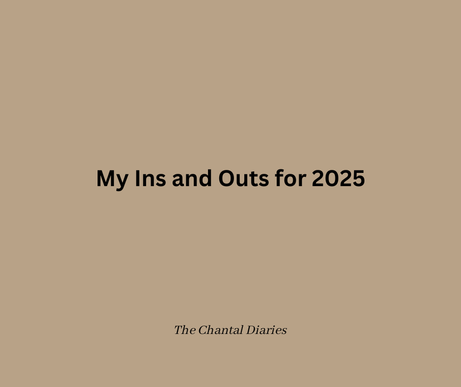 My Ins and Outs for 2025