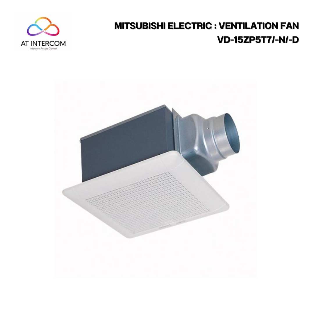 MITSUBISHI ELECTRIC : VENTILATION FAN รุ่น VD-15ZP5T7/-N/-D
