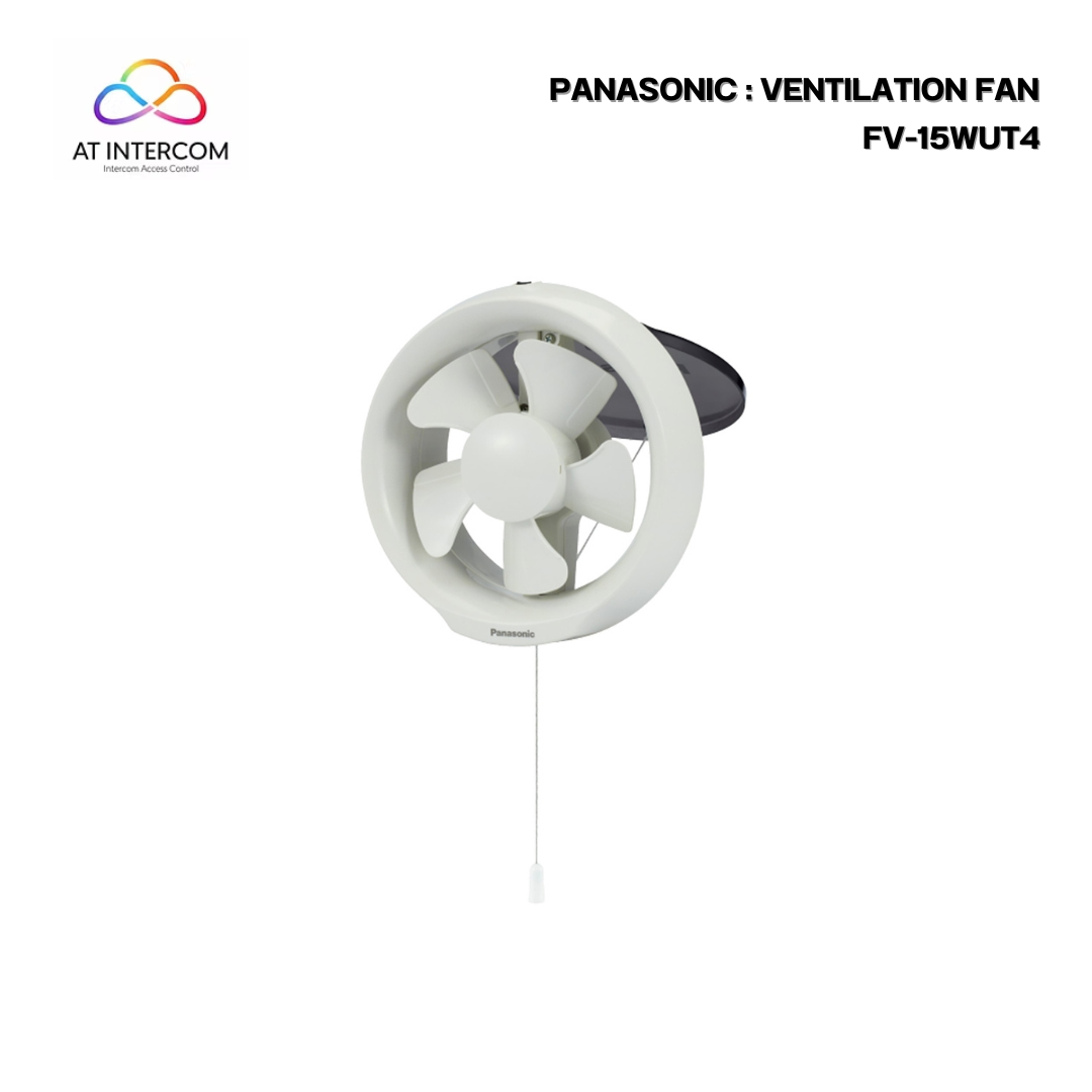 PANASONIC  : VENTILATION FAN รุ่น FV-15WUT4