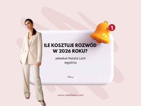 adwokat Natalia Lech wyjaśnia ile kosztuje rozwód w 2026 roku