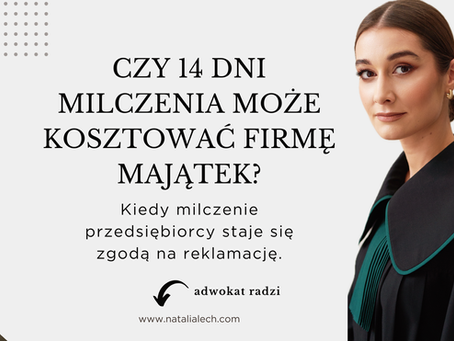 Obsługa prawna firm Nowa Sól – adwokat Natalia Lech omawia temat: brak odpowiedzi na reklamację.