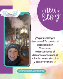 Tomarte un respiro no es detenerte, es volver a ti: Mi viaje a Vancouver