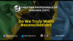 Do We Truly Want Reconciliation in Tanzania?