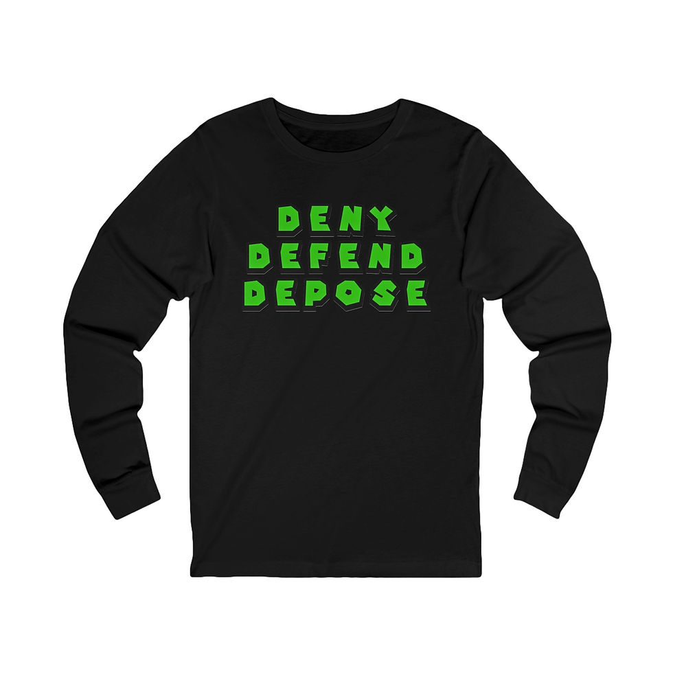 Thumbnail: DENY DEFEND DEPOSE (long sleeve)