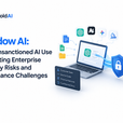 Shadow AI is putting enterprise data at risk. Learn the security threats, detection methods, and a 90-day governance plan to secure unsanctioned AI use.