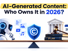 AI and intellectual property law in 2026: who owns AI-generated content, what US and India courts ruled, and how to protect your business.