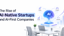 AI-native startups are reshaping how companies build products, operate teams, and compete. Discover how AI-first businesses are changing the future of startups and enterprise technology.