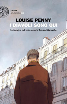 "I diavoli sono qui" di Louise Penny. Recensione di Tiziana Viganò