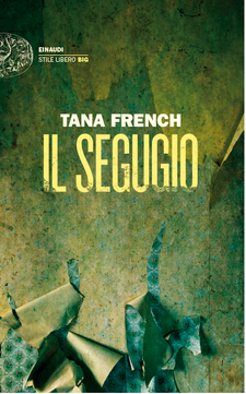 "Il segugio" di Tana French. Recensione di Tiziana Viganò