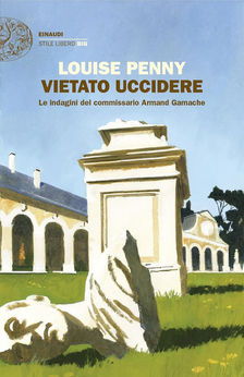 “Vietato uccidere” di Louise Penny. Recensione di Tiziana Viganò